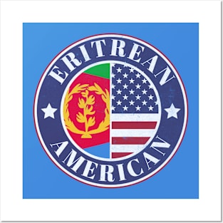 Proud Eritrean-American Badge - Eritrea Flag Posters and Art